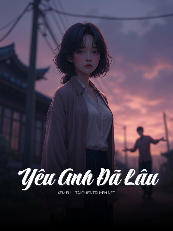 Yêu Anh Đã Lâu