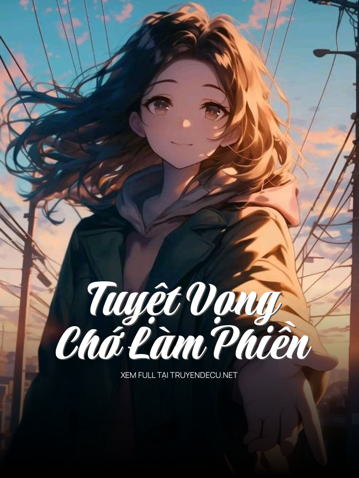 Tuyệt Vọng Chớ Làm Phiền