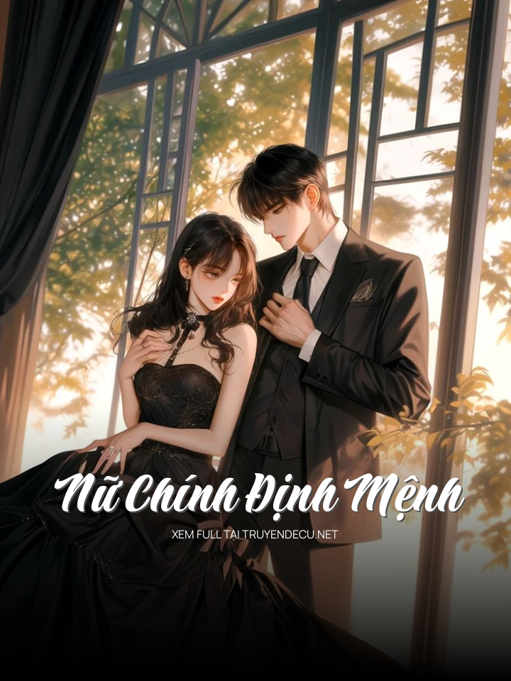 Nữ Chính Định Mệnh