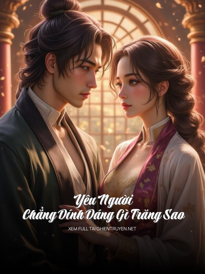 Yêu Người, Chẳng Dính Dáng Gì Trăng Sao