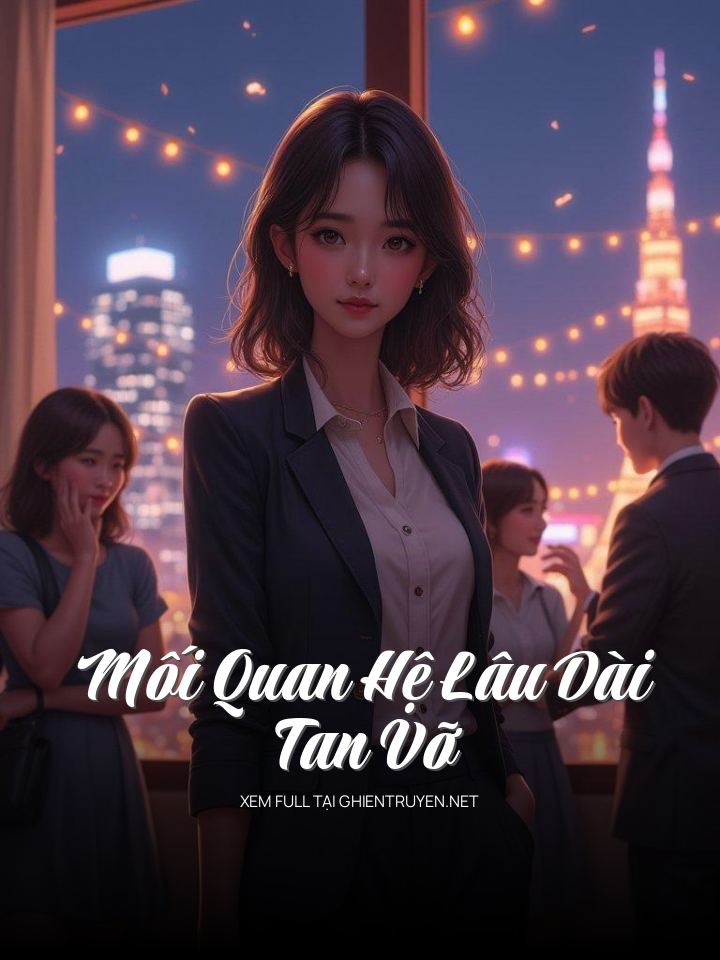 Mối Quan Hệ Lâu Dài Tan Vỡ