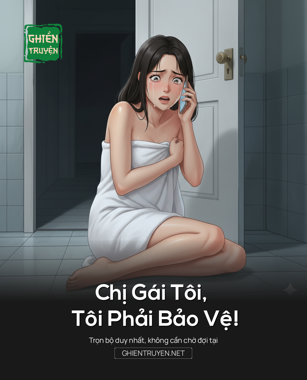 Chị Gái Tôi, Tôi Phải Bảo Vệ!