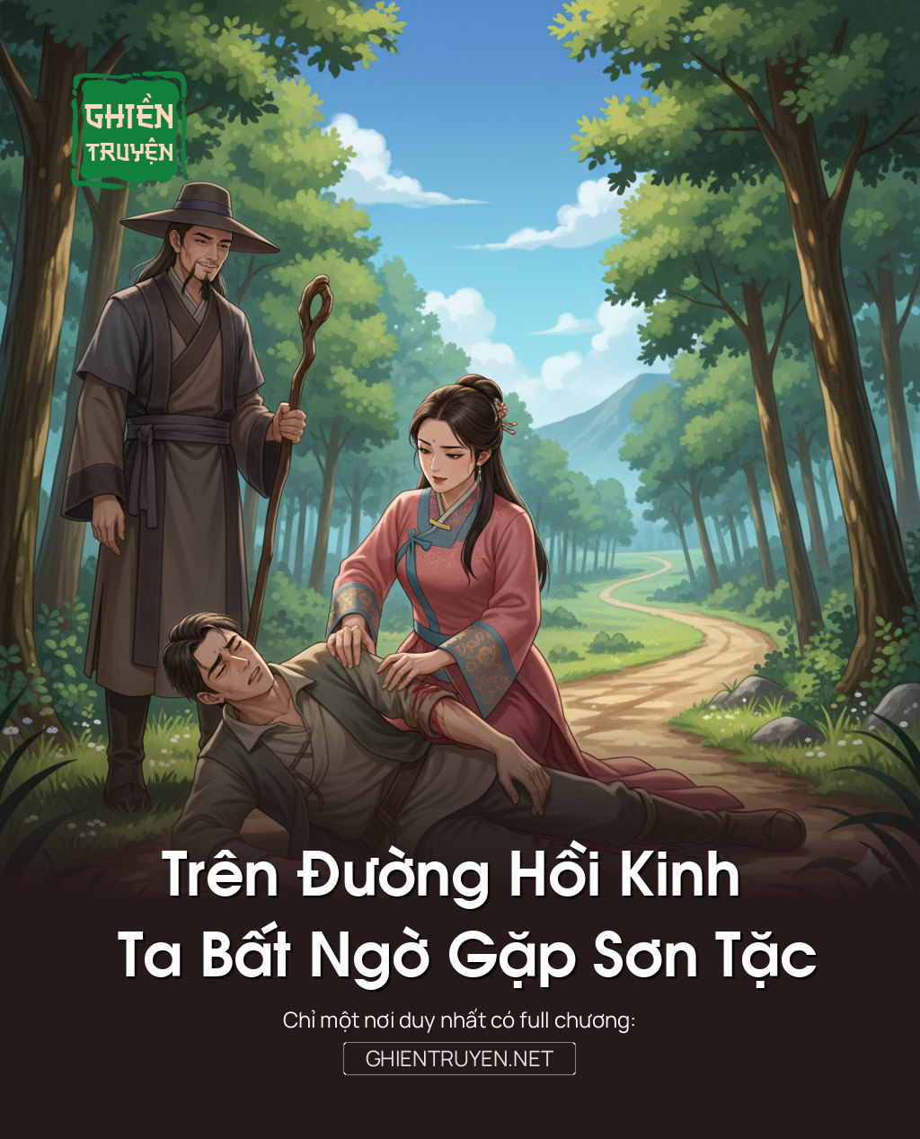 Trên Đường Hồi Kinh Ta Bất Ngờ Gặp Sơn Tặc