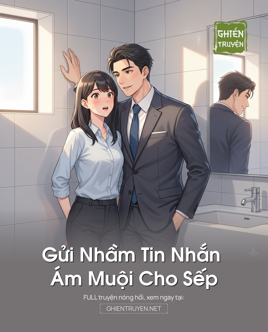 Gửi Nhầm Tin Nhắn Ám Muội Cho Sếp