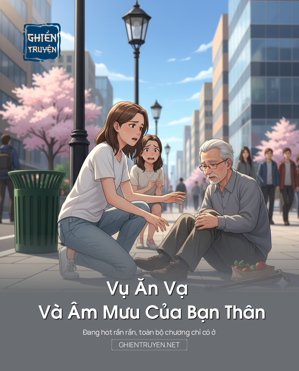 Vụ Ăn Vạ Và Âm Mưu Của Bạn Thân