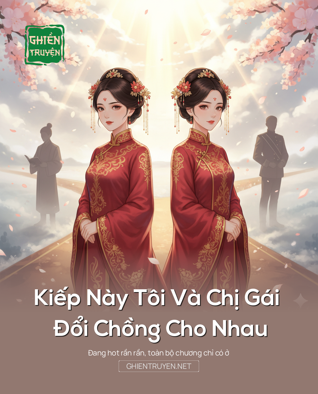 Kiếp Này Tôi Và Chị Gái Đổi Chồng Cho Nhau
