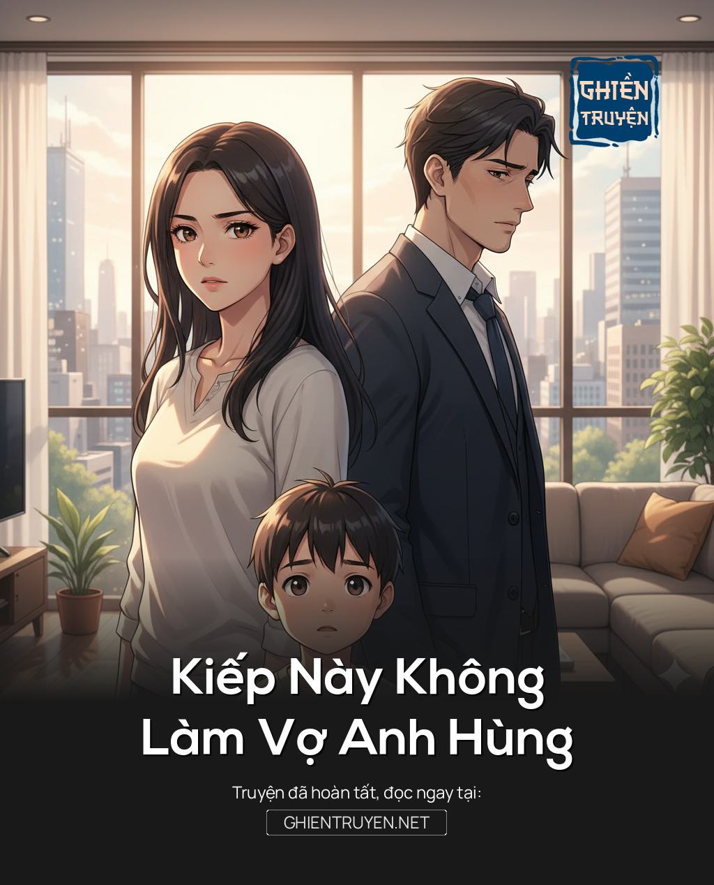 Kiếp Này Không Làm Vợ Anh Hùng