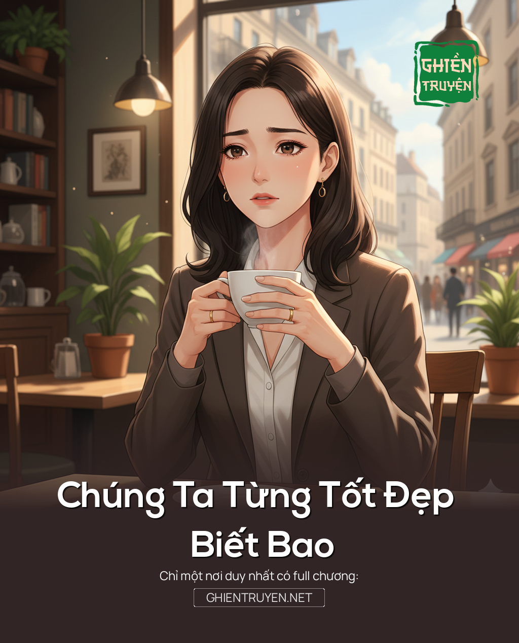 Chúng Ta Từng Tốt Đẹp Biết Bao