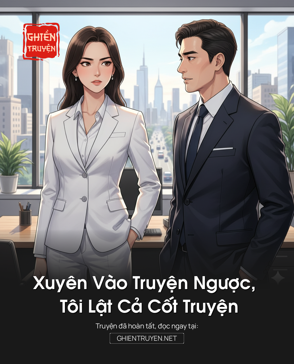 Xuyên Vào Truyện Ngược, Tôi Lật Cả Cốt Truyện