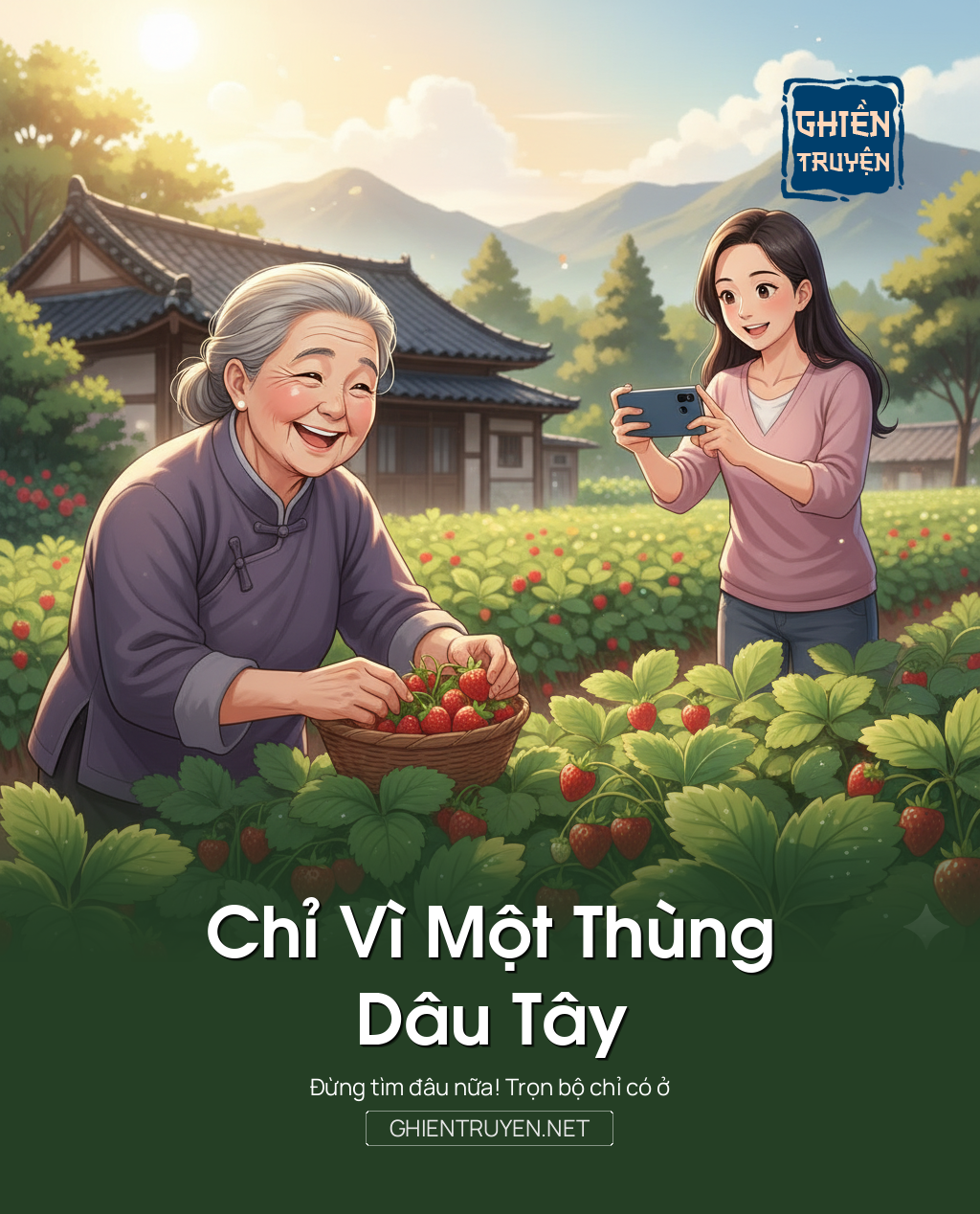 Chỉ Vì Một Thùng Dâu Tây