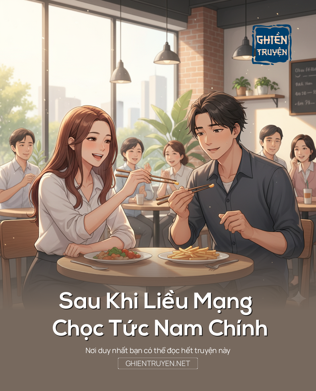Sau Khi Liều Mạng Chọc Tức Nam Chính