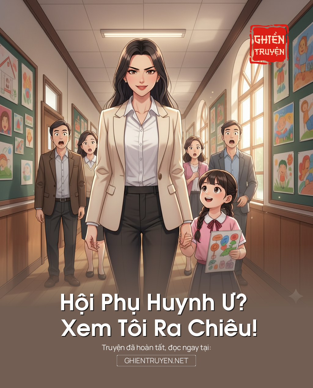 Hội Phụ Huynh Ư? Xem Tôi Ra Chiêu!