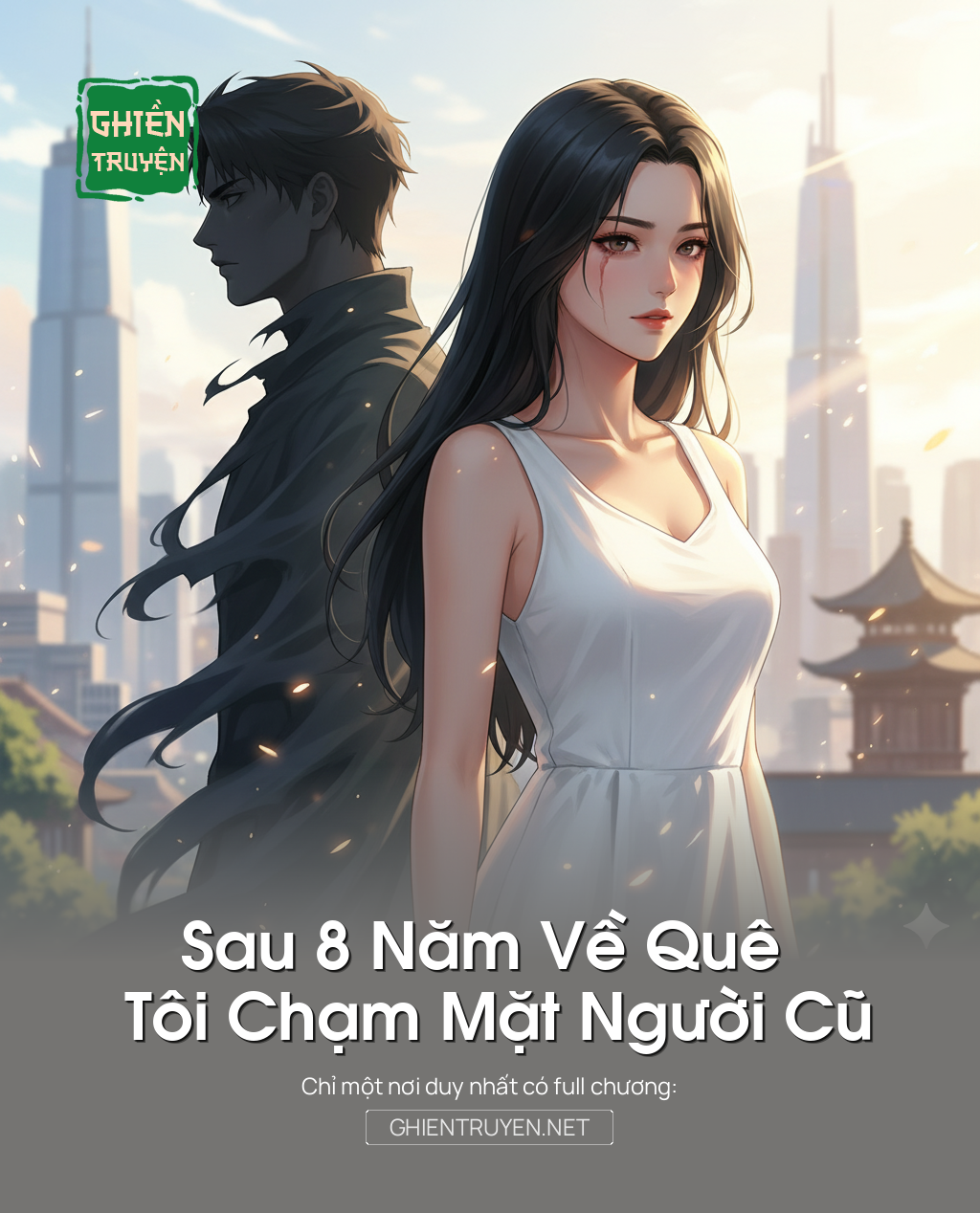 Sau 8 Năm Về Quê Tôi Chạm Mặt Người Cũ