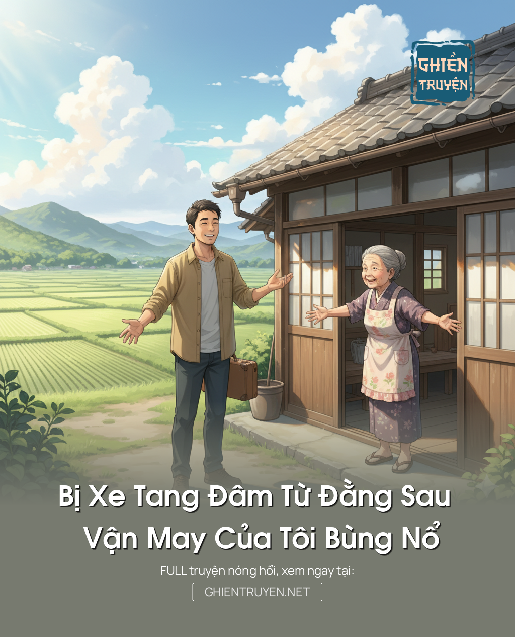 Bị Xe Tang Đâm Từ Đằng Sau Vận May Của Tôi Bùng Nổ