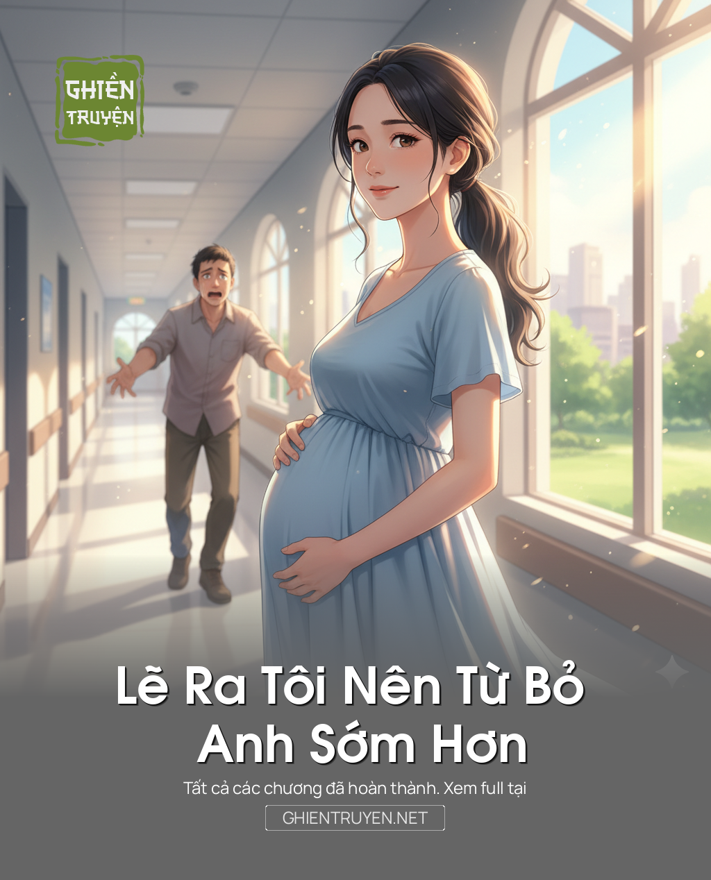 Lẽ Ra Tôi Nên Từ Bỏ Anh Sớm Hơn