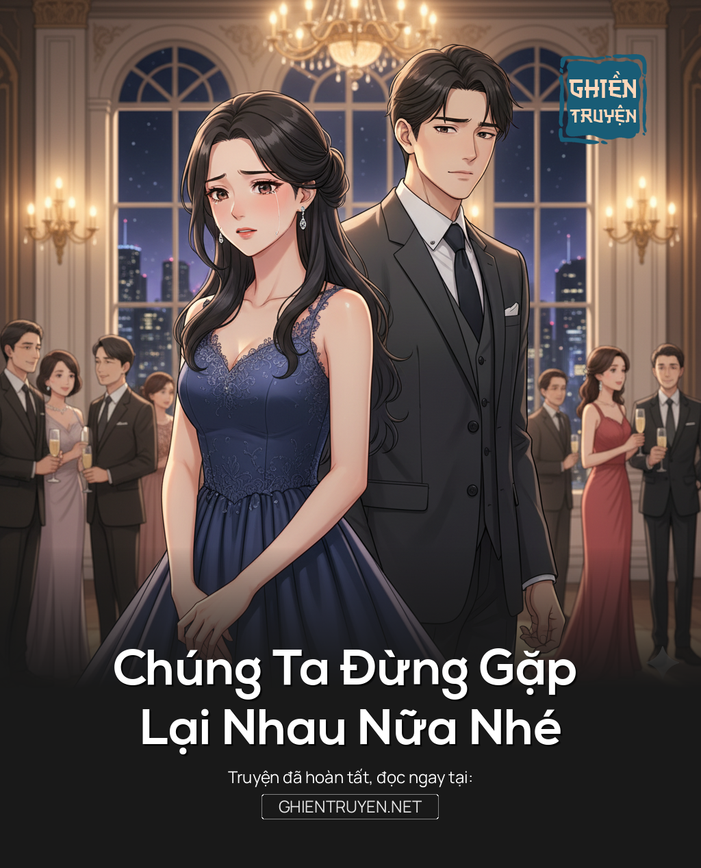 Chúng Ta Đừng Gặp  Lại Nhau Nữa Nhé