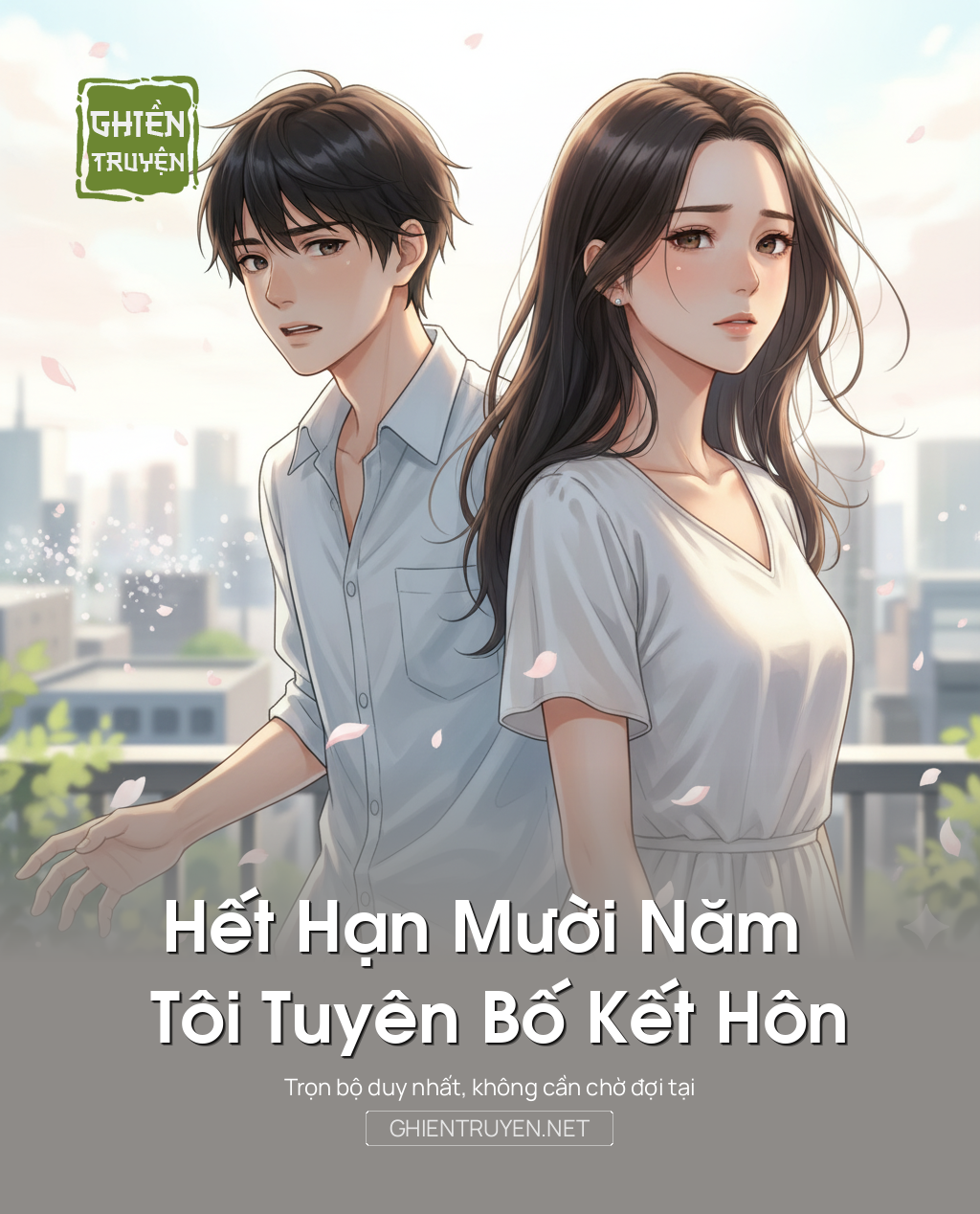 Hết Hạn Mười Năm , Tôi Tuyên Bố Kết Hôn