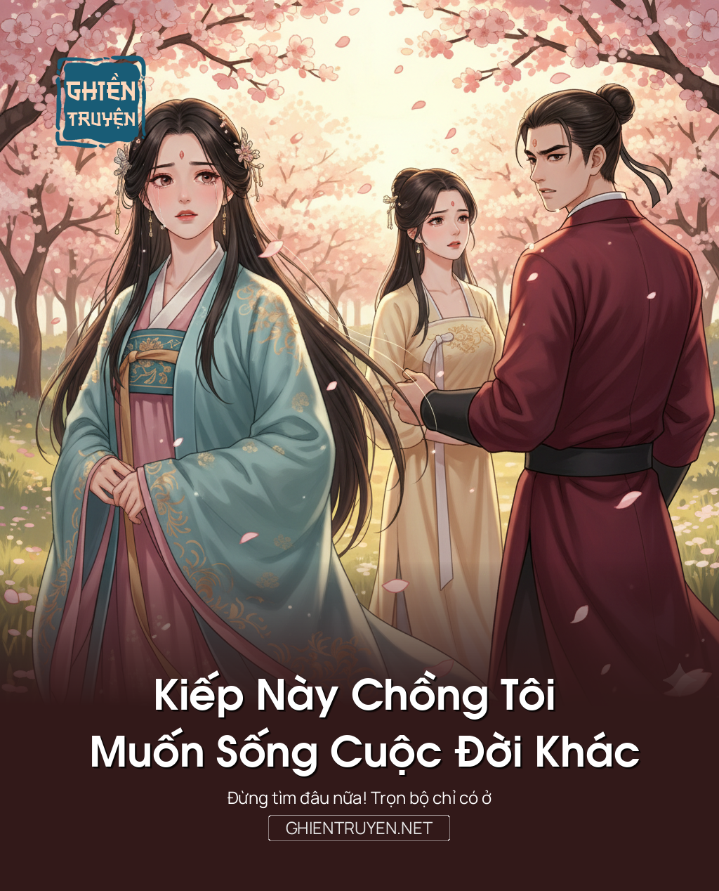 Kiếp Này Chồng Tôi Muốn Sống Cuộc Đời Khác