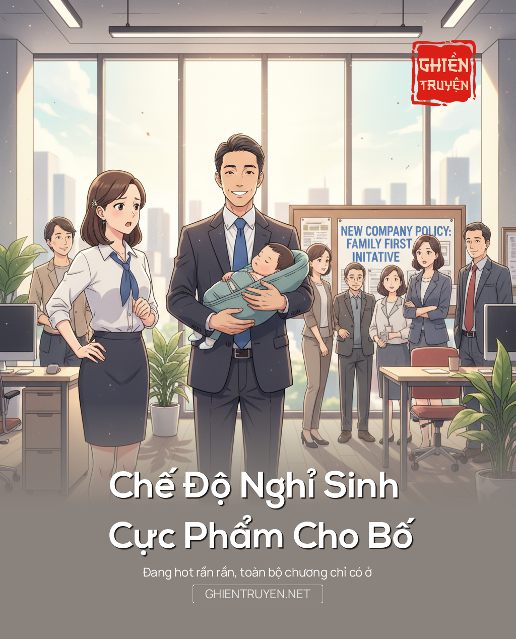 Chế Độ Nghỉ Sinh Cực Phẩm Cho Bố