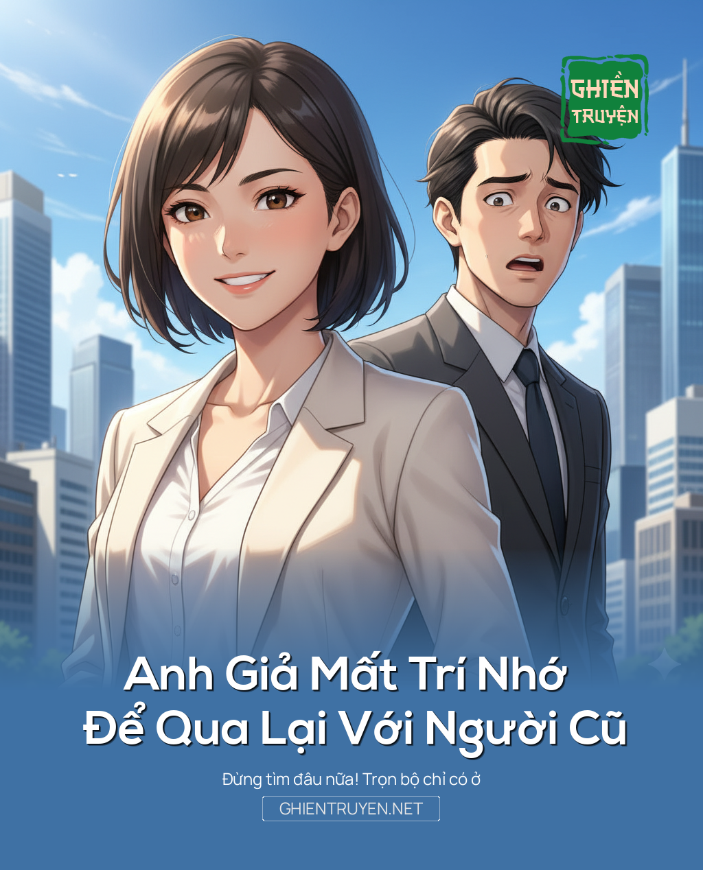 Anh Giả Mất Trí Nhớ Để Qua Lại Với Người Cũ