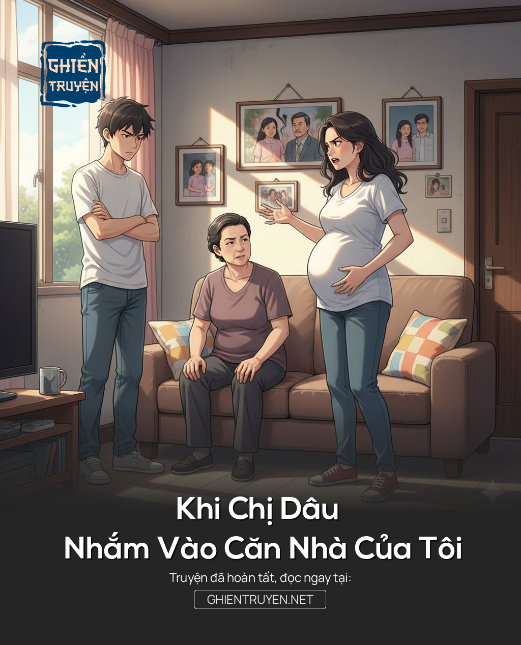 Khi Chị Dâu Nhắm Vào Căn Nhà Của Tôi