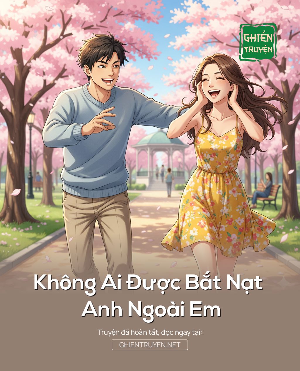 Không Ai Được Bắt Nạt Anh Ngoài Em