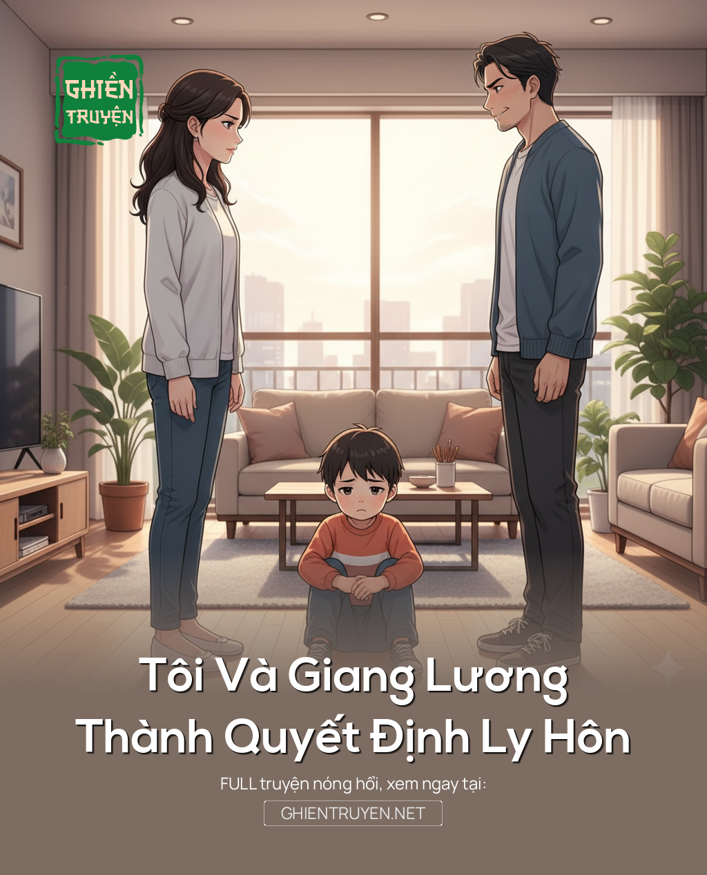 Tôi Và Giang Lương Thành Quyết Định Ly Hôn