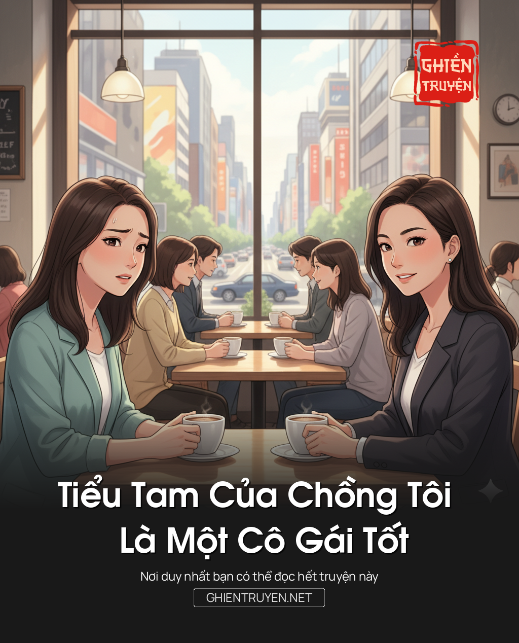 Tiểu Tam Của Chồng Tôi Là Một Cô Gái Tốt
