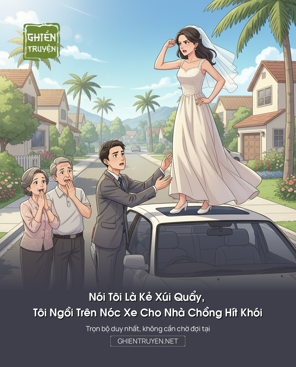 Nói Tôi Là Kẻ Xúi Quẩy, Tôi Ngồi Trên Nóc Xe Cho Nhà Chồng Hít Khói