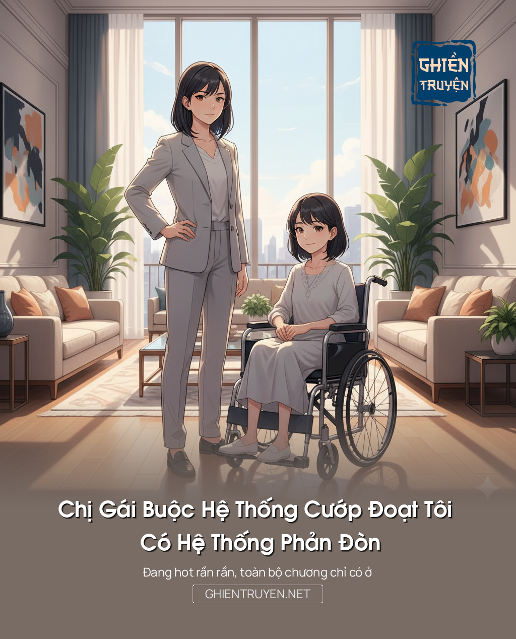 Chị Gái Buộc Hệ Thống Cướp Đoạt Tôi Có Hệ Thống Phản Đòn