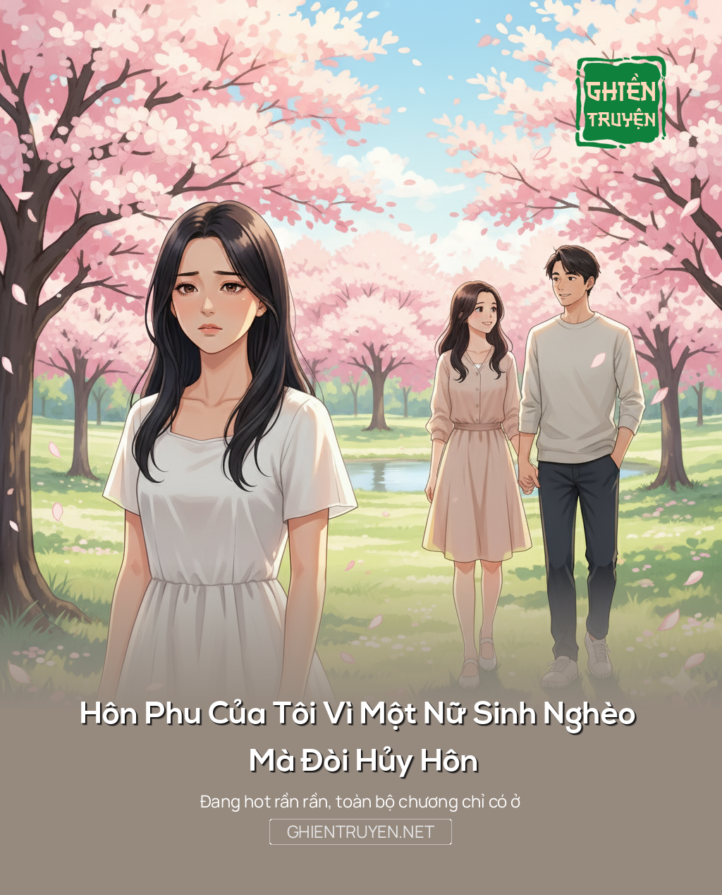 Hôn Phu Của Tôi Vì Một Nữ Sinh Nghèo Mà Đòi Hủy Hôn