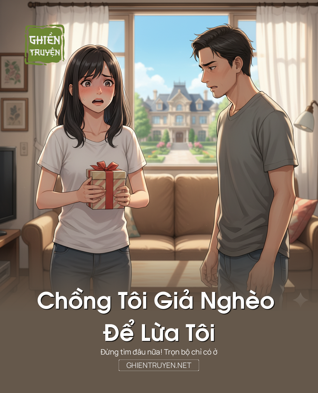 Chồng Tôi Giả Nghèo Để Lừa Tôi