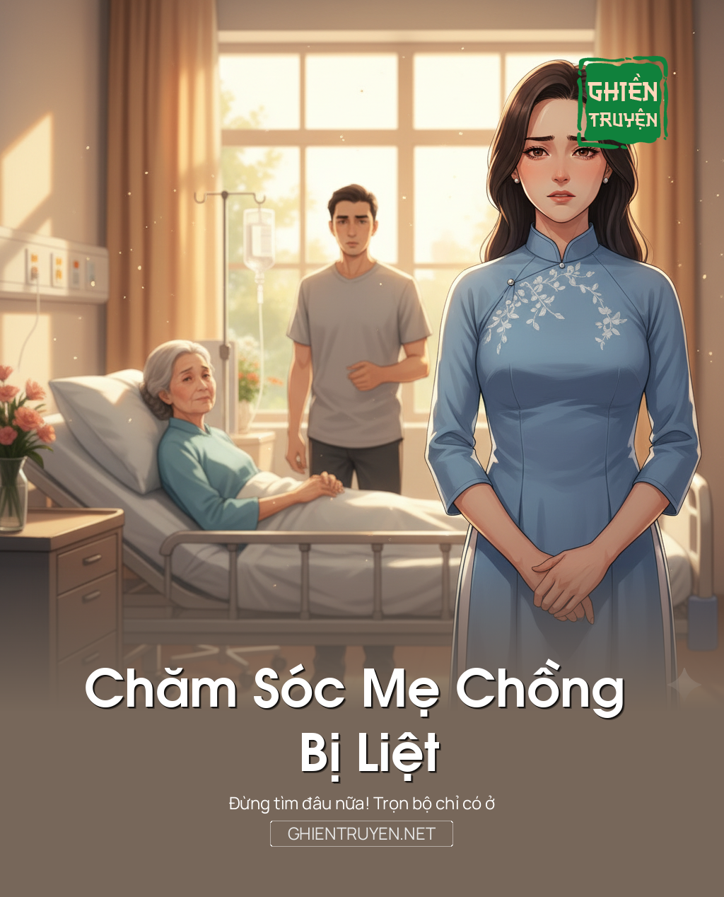 Chăm Sóc Mẹ Chồng Bị Liệt