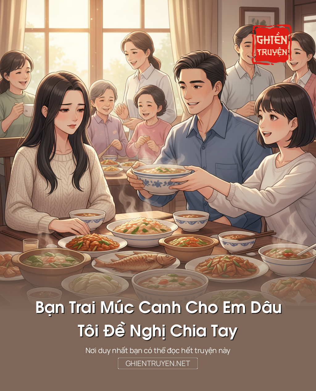 Bạn Trai Múc Canh Cho Em Dâu, Tôi Đề Nghị Chia Tay
