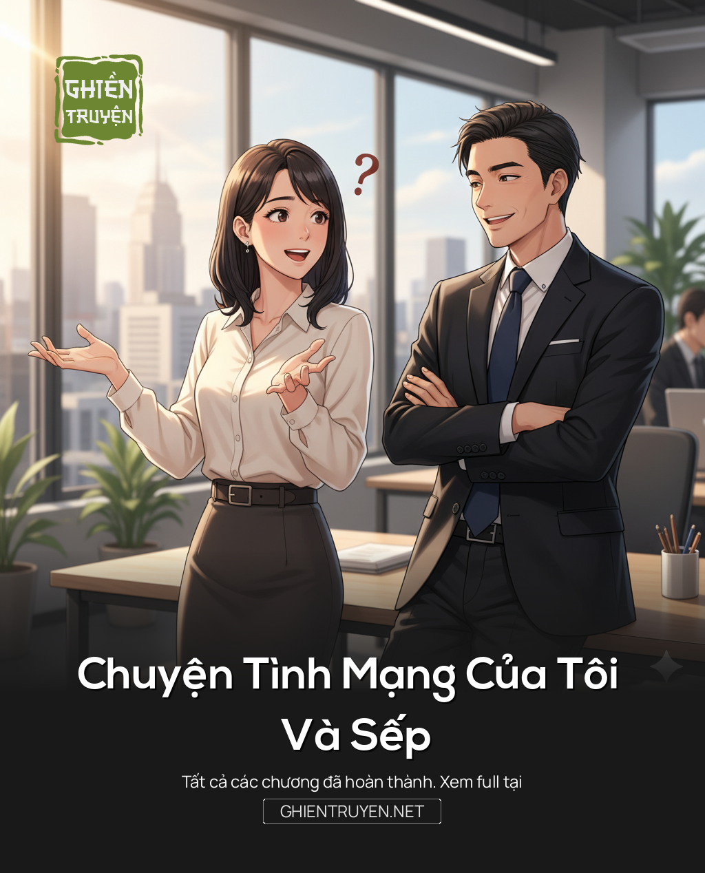 Chuyện Tình Mạng Của Tôi Và Sếp
