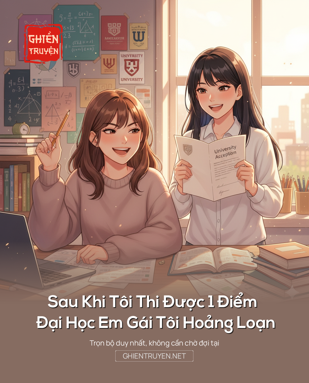 Sau Khi Tôi Thi Được 1 Điểm Đại Học Em Gái Tôi Hoảng Loạn