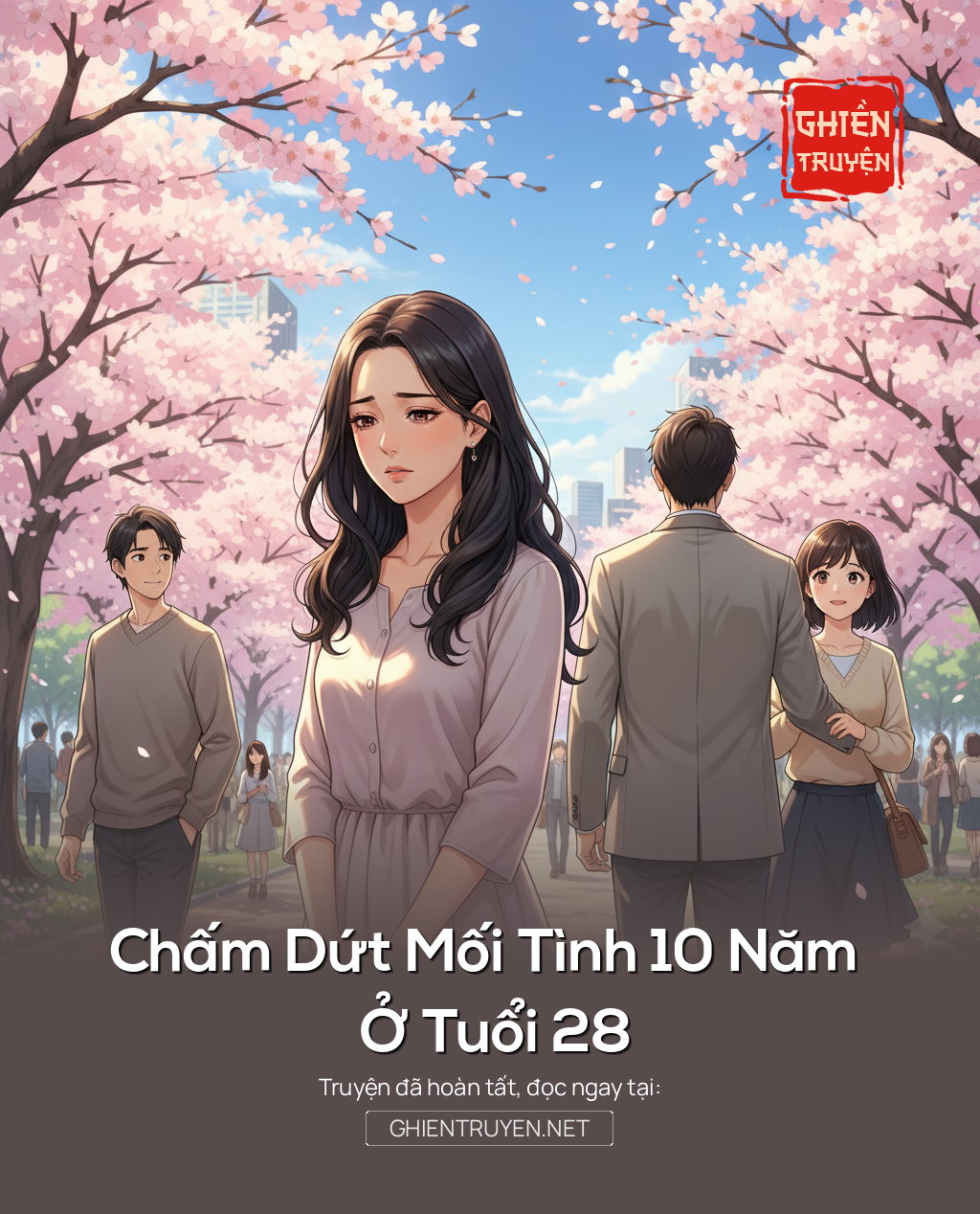 Chấm Dứt Mối Tình 10 Năm Ở Tuổi 28