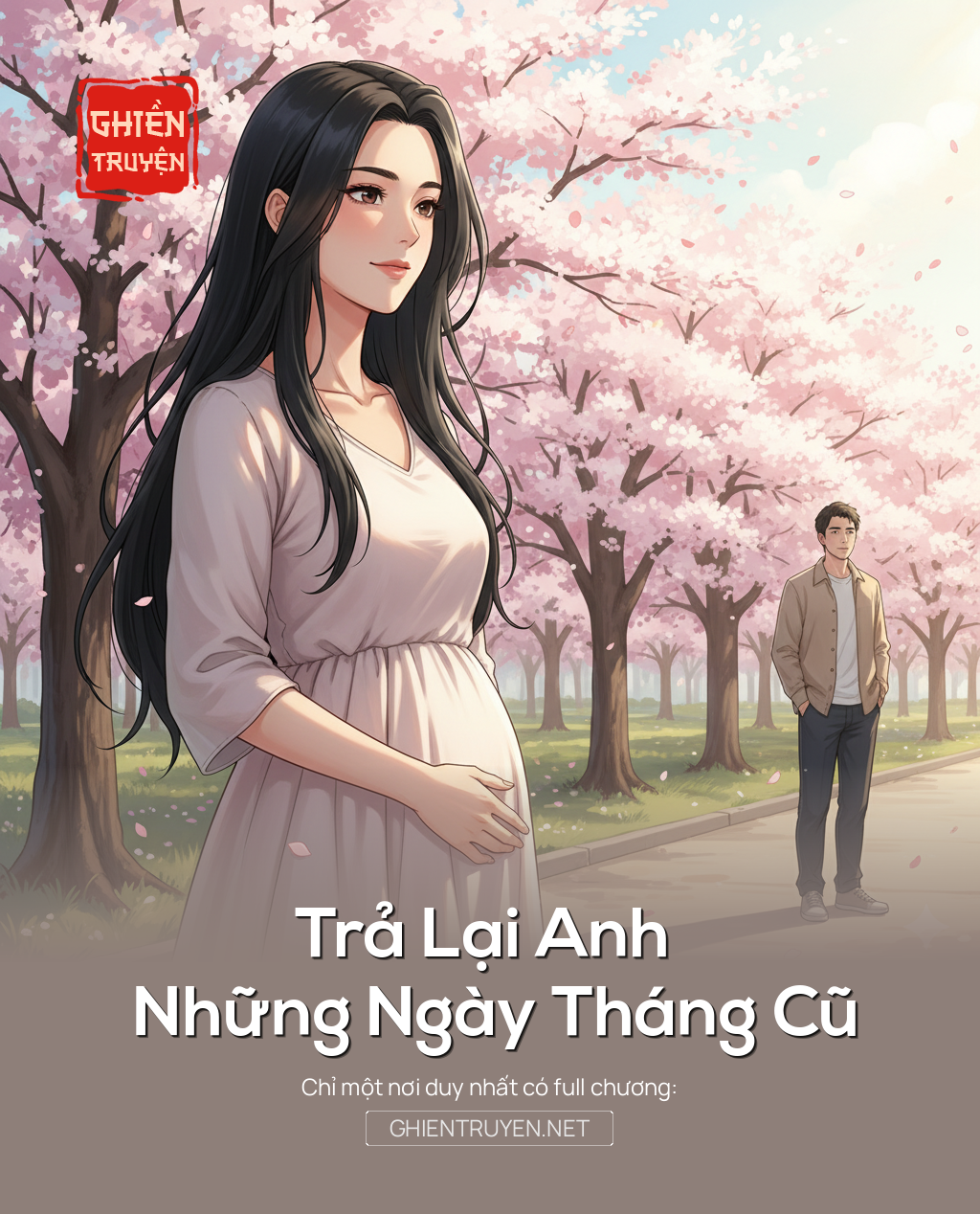 Trả Lại Anh Những Ngày Tháng Cũ