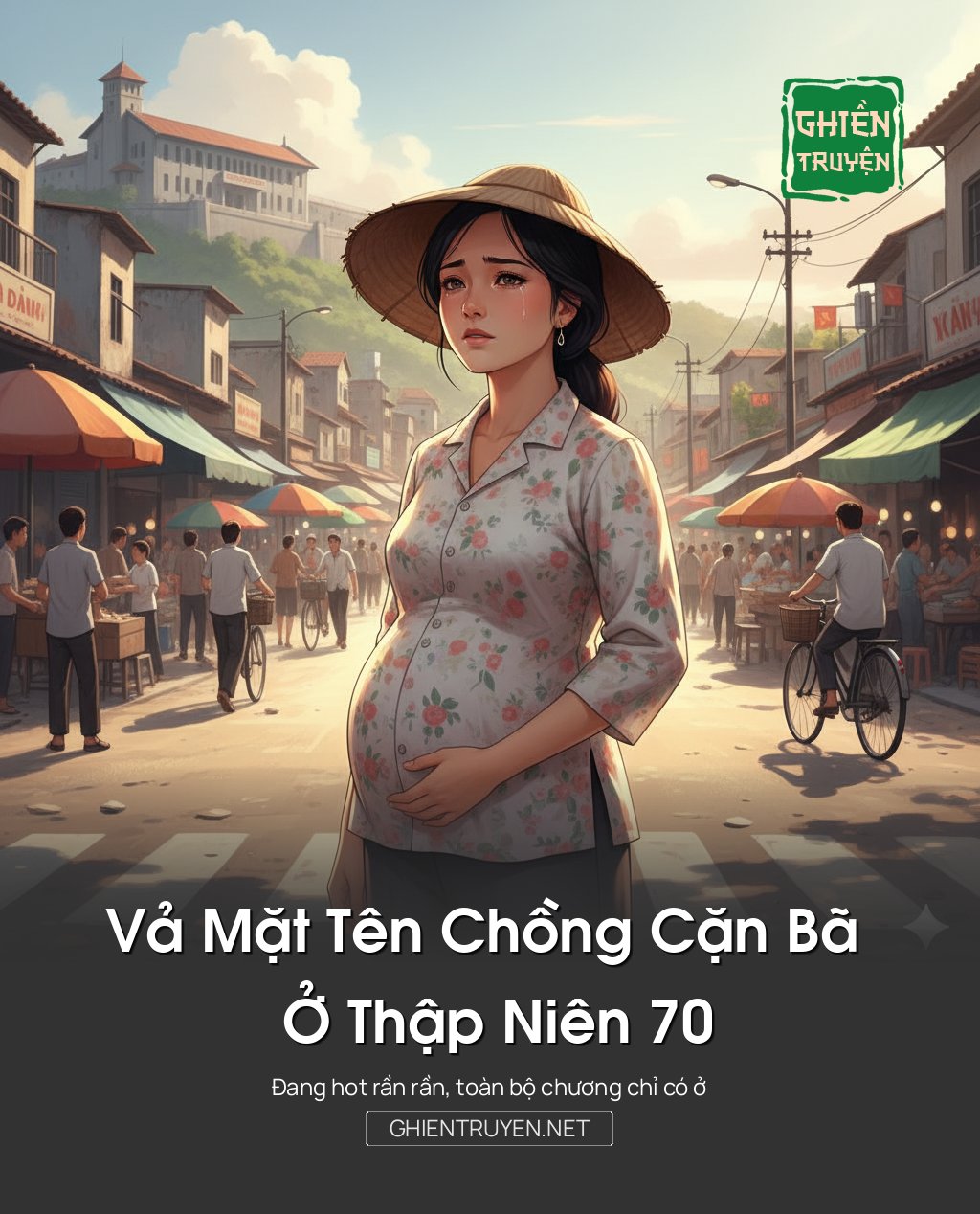 Vả Mặt Tên Chồng Cặn Bã Ở Thập Niên 70