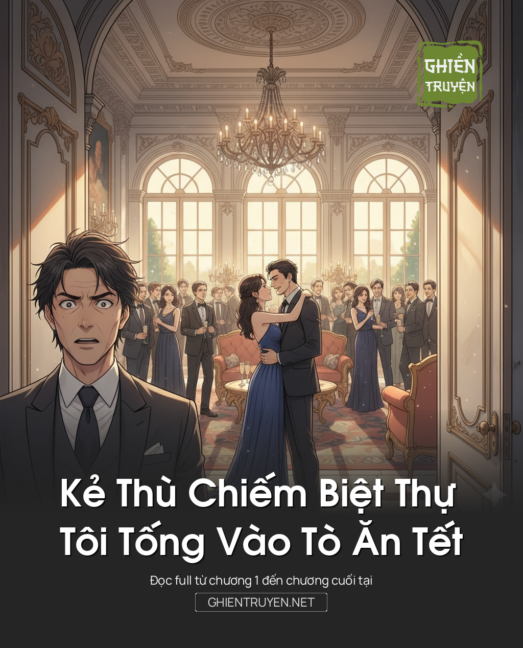 Kẻ Thù Chiếm Biệt Thự , Tôi Tống Vào Tò Ăn Tết