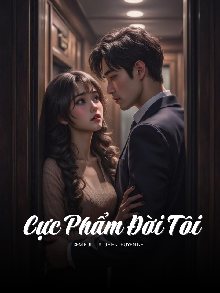 Cực Phẩm Đời Tôi