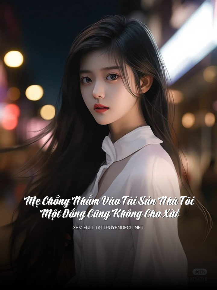 Mẹ Chồng Nhắm Vào Tài Sản Nhà Tôi, Một Đồng Cũng Không Cho Xài