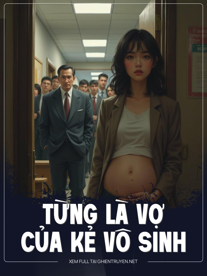 Từng Là Vợ Của Kẻ Vô Sinh