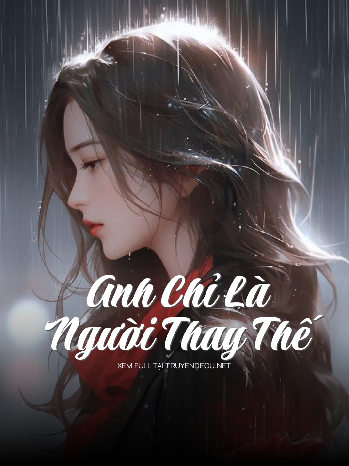 Anh Chỉ Là Người Thay Thế