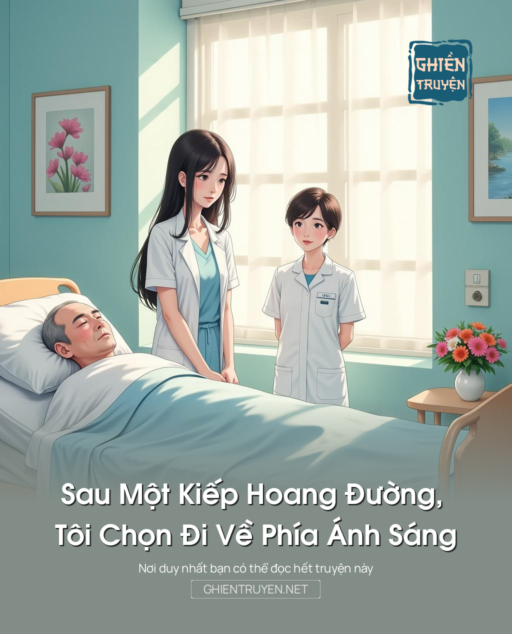 Sau Một Kiếp Hoang Đường, Tôi Chọn Đi Về Phía Ánh Sáng