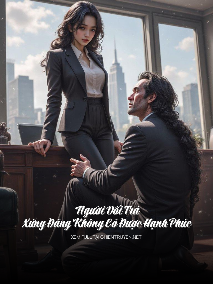 Người Dối Trá Xứng Đáng Không Có Được Hạnh Phúc