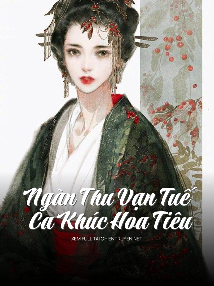 Ngàn Thu Vạn Tuế Ca Khúc Hoa Tiêu
