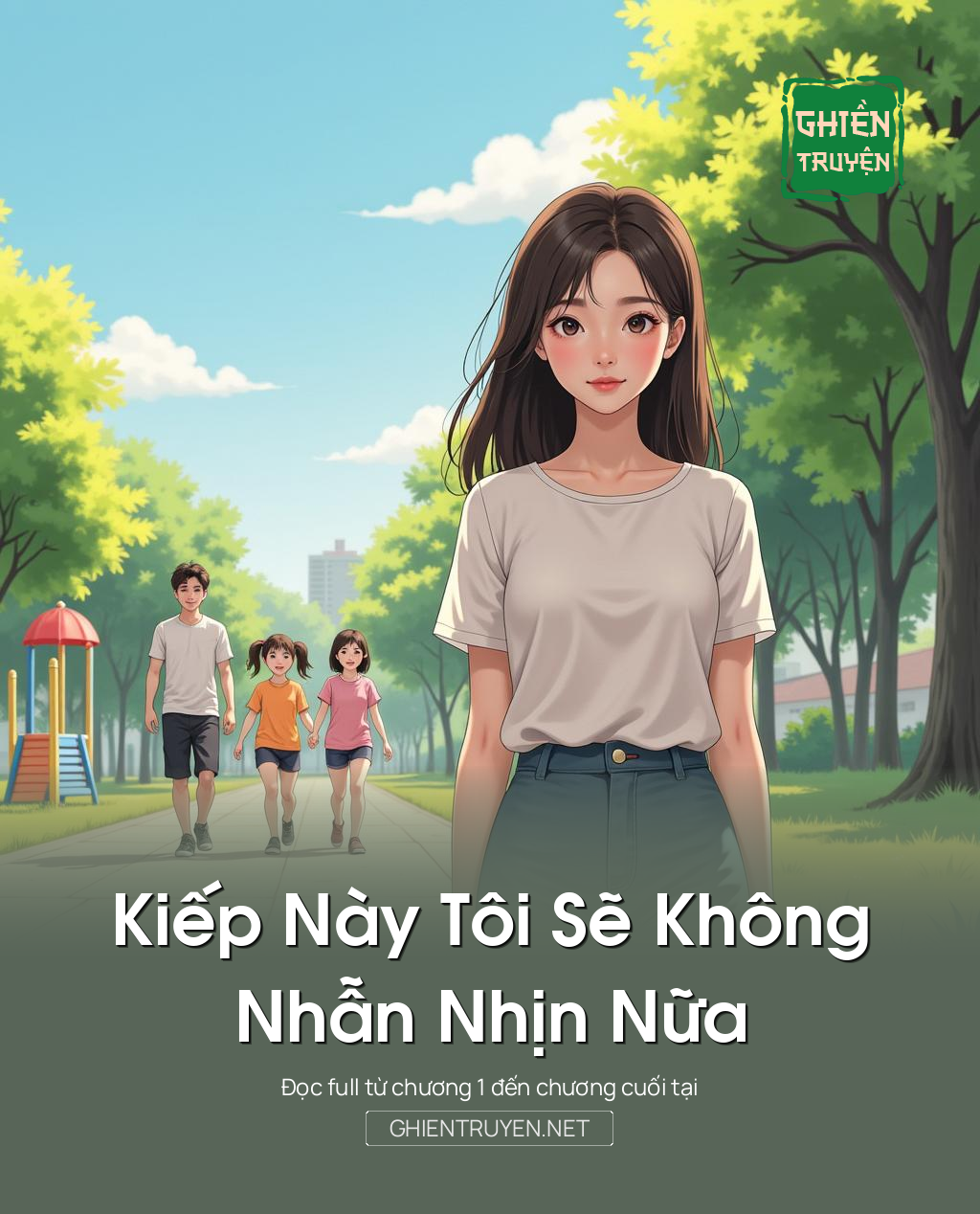 Kiếp Này Tôi Sẽ Không Nhẫn Nhịn Nữa