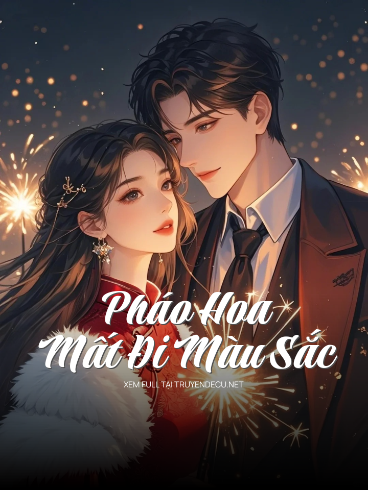 Pháo Hoa Mất Đi Màu Sắc