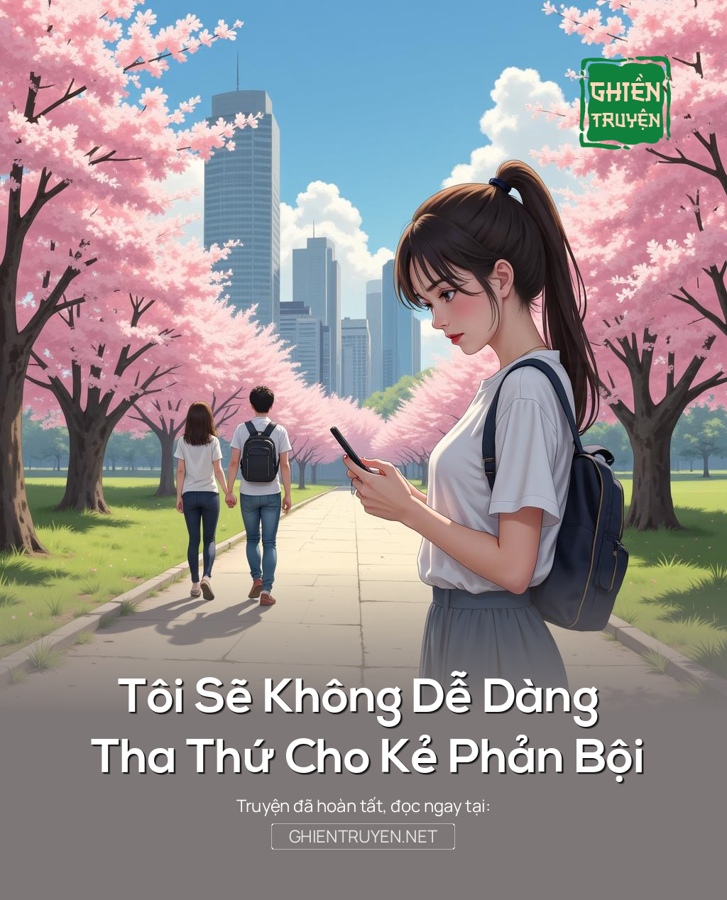 Tôi Sẽ Không Dễ Dàng Tha Thứ Cho Kẻ Phản Bội